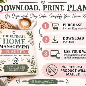 May include: A spiral-bound planner titled The Ultimate Home Management Planner with green leaf illustrations. The image includes text instructions: Download. Print. Plan. Purchase, Download, Use Your Way, and No physical product will be mailed.