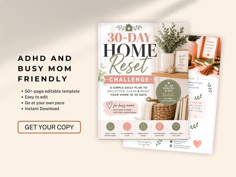 May include: A 30-day home reset challenge digital template featuring a cover page with text, a woven basket, and a plant. The document includes a daily plan for decluttering and cleaning, with icons for tasks, a 15-20 minute daily goal, and heart graphics.