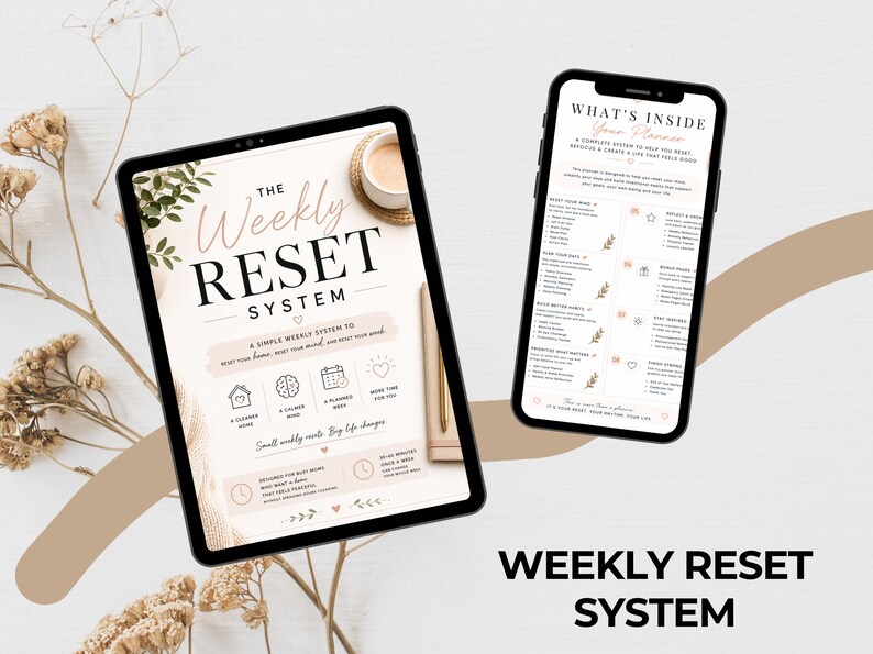 May include: A tablet and a smartphone displaying a digital planner titled The Weekly Reset System. The screen shows text, icons, and a list of organizational tasks. The design features a light background with botanical illustrations and a coffee cup.