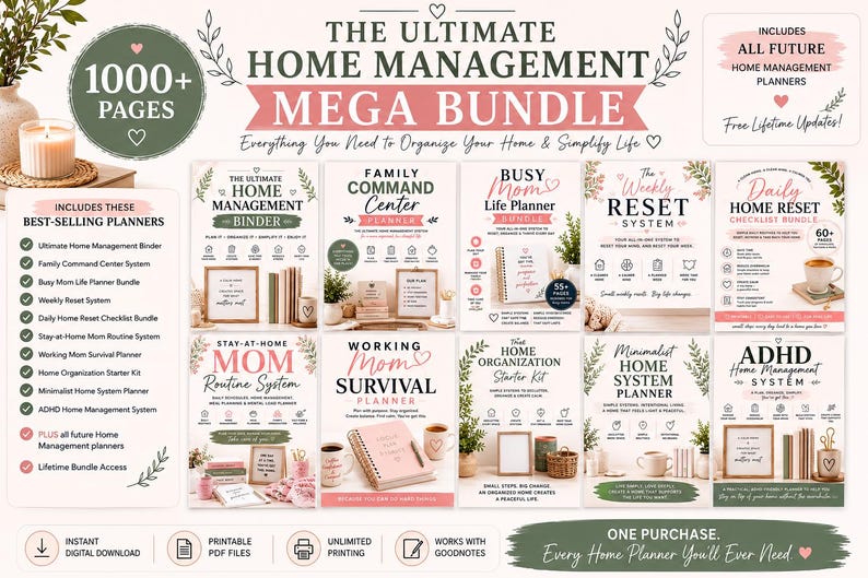 May include: A digital home management mega bundle featuring over 1000 pages of printable planners. The collection includes titles like The Ultimate Home Management Binder, Family Command Center, Busy Mom Life Planner, Weekly Reset System, and Daily Home Reset Checklist Bundle, alongside various organizational systems for home, work, and ADHD management.