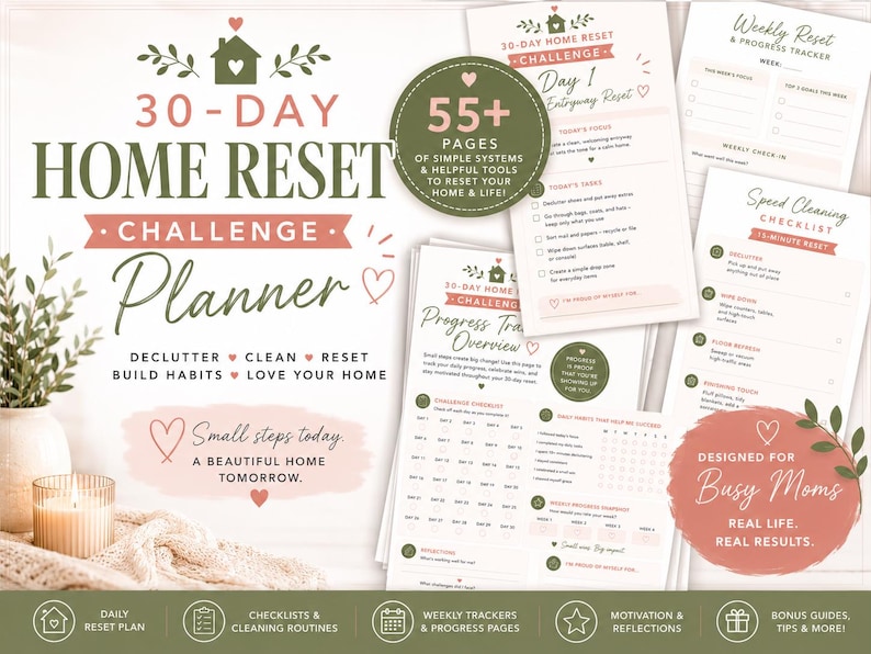 May include: A 30-day home reset challenge planner featuring 55+ pages of checklists, progress trackers, and cleaning routines. The document includes sections for daily tasks, weekly resets, and speed cleaning, with text accents in olive green and soft pink.