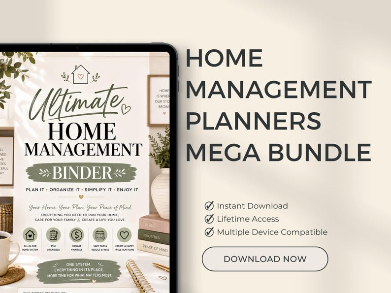 May include: A digital tablet displaying a Home Management Binder planner with sage green accents and text including Ultimate Home Management Binder, Plan It, Organize It, Simplify It, Enjoy It, and Home Management Planners Mega Bundle.