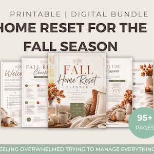 May include: A printable digital bundle titled Home Reset for the Fall Season, featuring a 95+ pages planner with checklists and guides. The design includes warm autumn colors, imagery of cozy home interiors, mugs, and fall foliage accents.