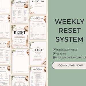 May include: A digital planner set titled Weekly Reset System featuring multiple printable pages with checklists, schedules, and routines. The design includes soft beige backgrounds, black serif text, and botanical accents. A green sidebar displays the text Weekly Reset System, Instant Download, Editable, Multiple Device Compatible, and a Download Now button.