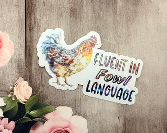Fowl Language Sticker, Chicken Stickers, Funny Chicken Stickers, Gifts for her, Gifts for him, Sarcastic Stickers, Punny Sticker, Farm Pun