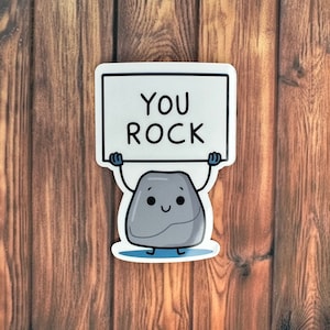 You Rock Sticker, You Rock Vinyl Sticker, Waterproof Stickers, Vinyl Stickers, Phone Case Sticker, Funny Sticker, Gift for her, gift for him