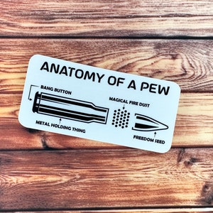 Anatomy of a Pew Sticker, Funny Water Bottle Stickers, Military Stickers, Police Stickers, Sarcastic Stickers, Best Friend Gift, Gag gift