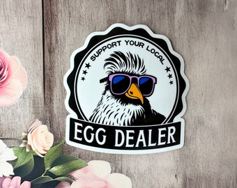 Egg Dealer Sticker, Chicken Stickers, Funny Chicken Stickers, Gifts for her, Gifts for him, Sarcastic Stickers, Waterproof Stickers