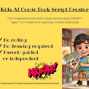 May include: A yellow graphic promoting a Kids AI Comic Book Script Creator. The image features a cartoon boy holding a comic book, with text that reads "No coding," "No drawing required," and "Parent-guided or independent." The comic book is titled "Super Kid Adventures!"