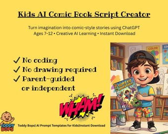 Kids AI Comic Book Script Creator | ChatGPT Prompt Pack for Creative Learning | Ages 7–12 | STEAM Storytelling Activity | Digital PDF