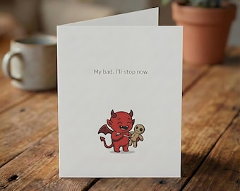 Funny Apology Card | Hella Rude "My Bad" Devil with Voodoo Doll | Dark Humor Sorry Card | It Won't Happen Again