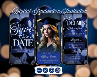 May include: A digital graduation invitation with a blue and silver theme. The invitation features a photo of a graduate in a cap and gown, a save the date section, and a details section with the date, time, location, and RSVP information. The text on the invitation reads "Digital Graduation Invitation", "Save the Date", "Saturday, May 25th", "Class of 2025", "She Did It! Tiffany Brooks", "Bevastore High School", "Class of 2025", "The Details", "Date & Time", "Saturday, May 25th", "08:00 PM", "Location", "Main Street, Your City", "State 1234", "Beva Restaurant", "RSVP by May 15th", "At (124) 567 7890".