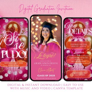 May include: A pink and gold digital graduation invitation with the text "¡Si se pudo! ¡Lo logró!" and "The Details" with a date and time, location, and RSVP information. The invitation features a photo of a graduate in a cap and gown.