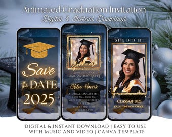 May include: Three digital graduation invitation templates with a blue background. The first template says "Save the Date 2025" with a gold graduation cap. The second template says "Join us for a Graduation Party in honor of Chloe Harris" with a gold frame and a photo of a graduate. The third template says "She Did It! Class of 2025" with a gold frame and a photo of a graduate.