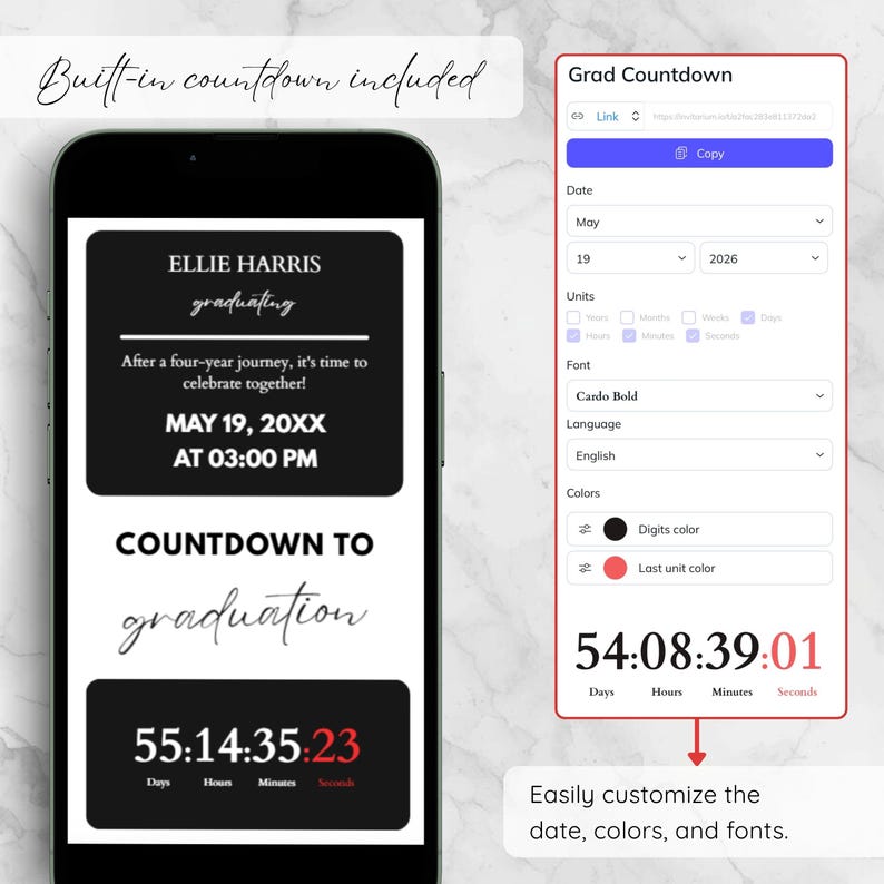 May include: A smartphone screen displays a graduation countdown app. The app shows the graduate's name, date, and time of the ceremony. The countdown timer displays days, hours, minutes, and seconds remaining. The app is customizable.