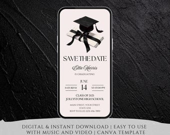 May include: A black and white graduation announcement with a black graduation cap and diploma. The announcement says "Save the Date Ellie Harris is graduating June 14 at 07:00 PM Class of 2025 Jollystone High School Main Street, Your Street State 1234 RSVP to Ellie (123) 456-7890"