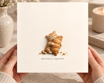 Funny Cat Card Printable, Croissant Cat Card, Cat Lover Gift, Emotionally Supported Card, Cute Pet Greeting Card, Digital Download