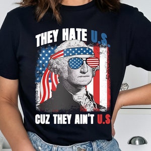 They Hate Us Cause They Aint Us Shirt, Usa Shirts, 4Th Of July Shirt, July 4Th Shirt, American Flag Tees, Fourth Of July Shirt
