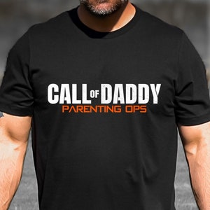 Call Of Daddy Parenting Ops Shirt, Gamer Dad Shirt,Funny Dad Shirt,Fathers Day Shirt,Fathers Day Gift From Wife,Daddy Shirt,Fathers Day Gift