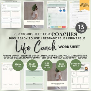 May include: A printable worksheet for life coaches, wellness coaches, meditation coaches, visualization coaches, success coaches, healing coaches, self-love and self-care coaches, and bloggers. The worksheet is 100% ready to use, rebrandable, and printable. The worksheet includes 13 pages and is editable in Canva. The worksheet is titled "Life Coach Worksheet".