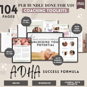 May include: A digital product bundle for coaching toolkits focused on ADHD. The bundle includes an ebook, workbook, and journal with prompts. The cover features a woman wearing a hat in a field of flowers. The text on the cover reads "The ADHD Success Formula: Unlocking Your Potential".