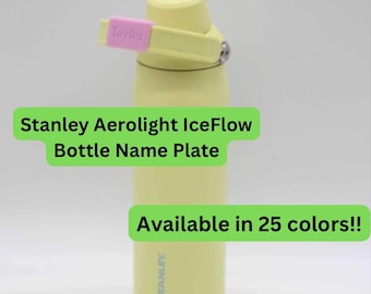Stanley AeroLight IceFlow Bottle Tumbler Nameplate Name Tag Customizable Personalized Gift Watertok Stanley Name Plate