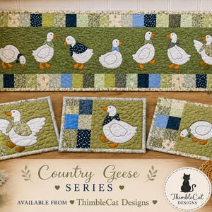 May include: A quilted table runner and three matching rectangular mats featuring white geese with orange feet and various patterned neckerchiefs on a green background, bordered by a patchwork of blue and green squares. Text reads Country Geese SERIES.