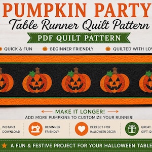 Peut inclure: Un patron de courtepointe pour chemin de table Pumpkin Party en format PDF, présentant un chemin rectangulaire long avec cinq citrouilles orange sur fond noir, encadré d'une bordure orange. Le design inclut du texte pour un projet de couture.
