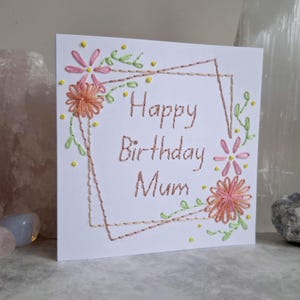 Handmade Embroidered, Happy Birthday Mum Card, Floral Design, Pastel Colors, Unique Gift for Mum, Elegant Greeting Card, embroidered card.