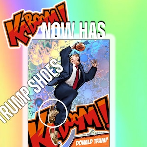 DONALD TRUMP BASE with Trump shoes card Kaboom! Parody trading Card 2023