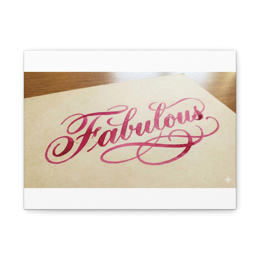 Stay Fabulous Script Fabulous Script Wall Art Canvas | Pink Calligraphy Matte Stretched ...