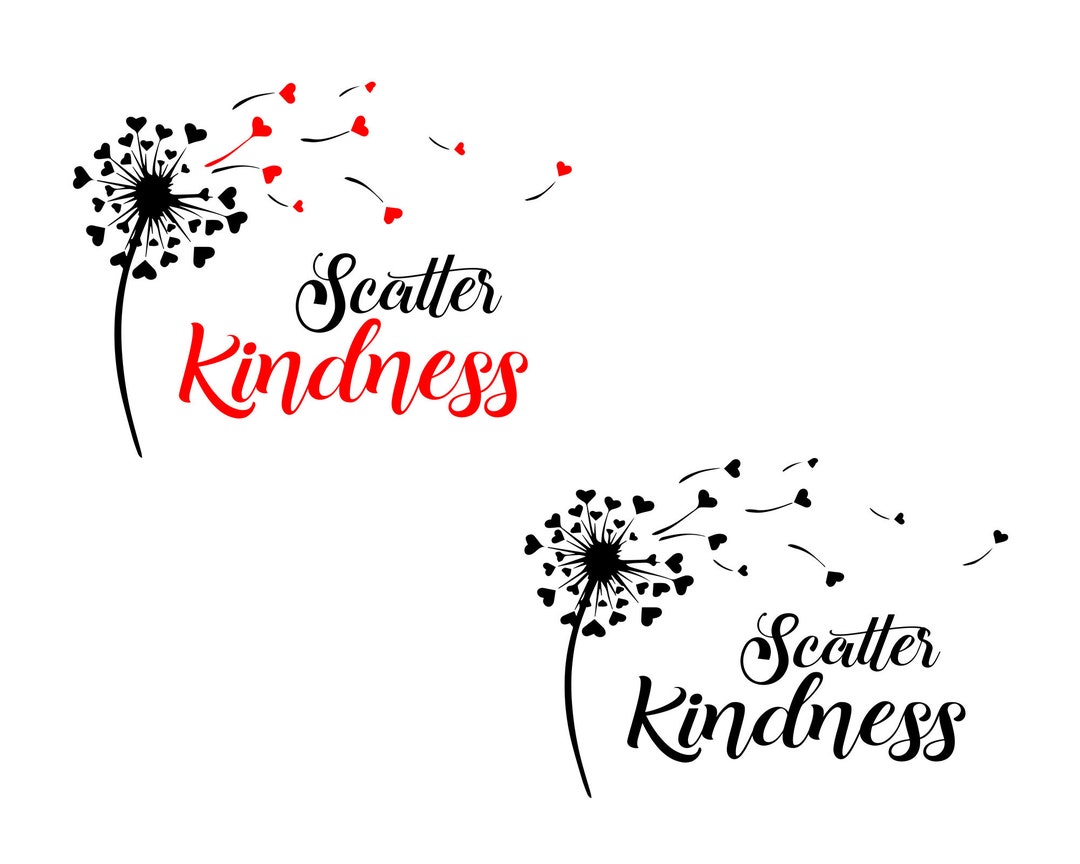 Scatter Kindness Dandelion Svg Dandelion Svg Heart Dandelion Etsy