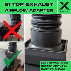 May include: A black 3D printed adapter for an S1 top exhaust airflow system. The adapter is designed to improve airflow and make cleaning easier. The image shows the adapter installed on a black surface with a flexible hose attached. The text "LESS SPACE USED! BETTER AIRFLOW! EASY TO CLEAN!" is printed below the adapter.