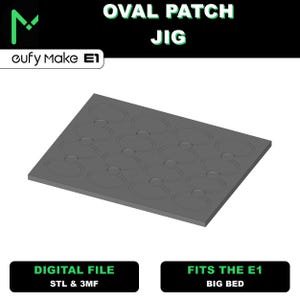 EufyMake E1 Big Bed Oval Patch Jig – File digitali STL e 3MF