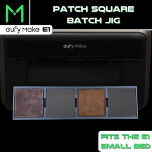 May include: Image of a dark grey tray with four square patches in shades of brown and grey. The text "PATCH SQUARE BATCH JIG" is above the tray. The brand name "cufy Make E1" is also visible. The text "FITS THE E1 SMALL BED" is also visible.