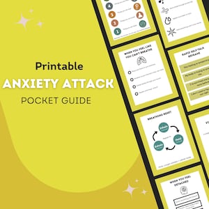 May include: A yellow background with the text "Printable ANXIETY ATTACK POCKET GUIDE". The guide features cards with advice for managing anxiety, including breathing exercises and self-talk strategies. The cards are white with black text and teal accents.