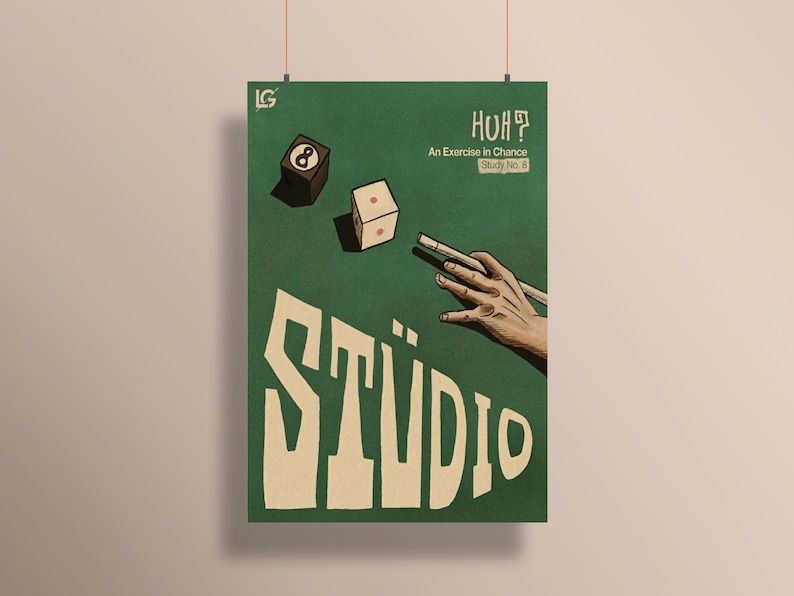 May include: A vintage-style poster with a green background features the word "STUDIO" in large, stylized letters. Above, the text reads "HOH? An Exercise in Chance Study No. 8." Two dice and a pool cue are also depicted.