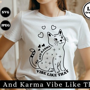Me And Karma Vibe Like That svg, Funny Lazy Cat Svg, Karma Is A Cat, Music Fan Shirt, Karma T Shirt svg png eps dxf