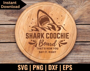 Shark Coochie Board svg, Cutting Board Svg, Svg Files For Cricut, Engraving Svg, Shark Coochie Svg, Kitchen Svg, Shark Coochie Board