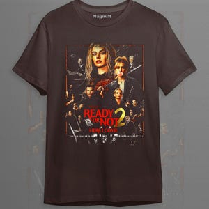 Ready or Not 2 Here I Come 2026 Horror Comedy Movie T-Shirt | Soft Cotton DTG Print Tee | Gift for Horror Fans FD image 4