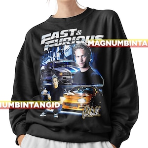 Fast & Furious Paul Walker sweatshirt  - Fast and Furious Movie Tee - Fast and Furious Merch - Paul Walker sweatshirt
