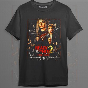 Ready or Not 2 Here I Come 2026 Horror Comedy Movie T-Shirt | Soft Cotton DTG Print Tee | Gift for Horror Fans FD Black