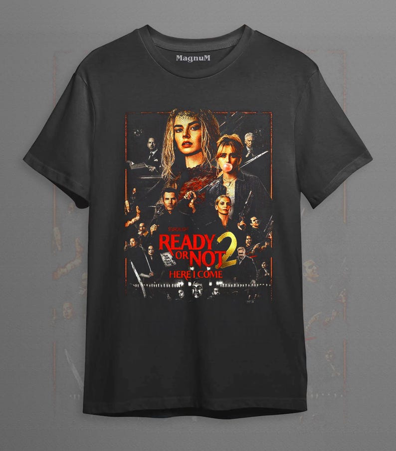 Ready or Not 2 Here I Come 2026 Horror Comedy Movie T-Shirt | Soft Cotton DTG Print Tee | Gift for Horror Fans FD Black