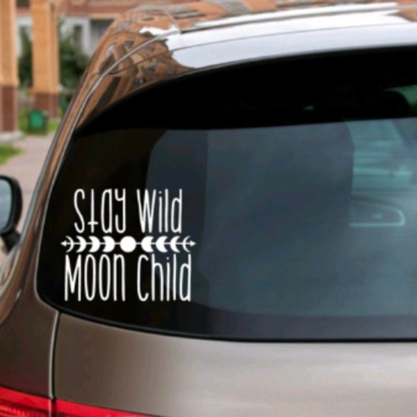 Stay Wild | Moon Child | Hippie | Moon Phases | Witch Sticker | Car Decal | Vinyl Decal | Hippie Decal | Hippie Car Decal | Peace | Love