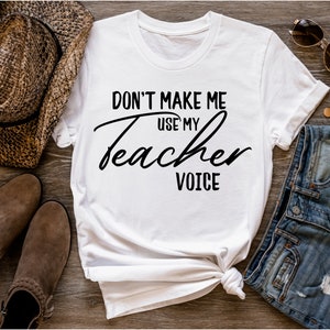 Lassen Sie mich nicht meine Lehrer Stimme SVG PNG, Lehre, Erzieher, Lehrer Mama, Schule Shirt, Schullehrer Shirt