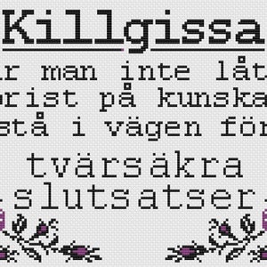 Broderimönster, Killgissa
