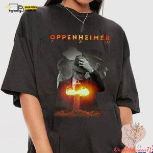 Oppenheimer Comfort Color T-Shirt, Oppenheimer Hoodie, Funny Oppenheimer Movie 2023 Tee,  Cillian Murphy Sweatshirt, Oppenheimer Shirt