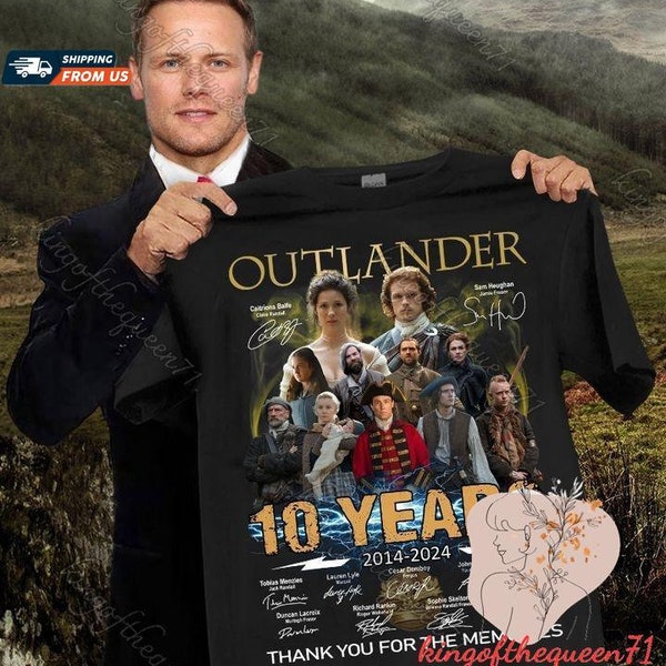 Outlander 10th Anniversary 2014-2024 Signatures Shirt, Unisex Tshirt Men Women, Bookish Shirt, Thank You For Memories Shirt