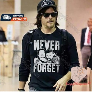 Daryl Dixon Never Forget T-shirt, The Walking Dead Hoodie, Daryl Dixon Sweatshirt, Walking Dead Fan Shirt, Movie Unisex Tshirt