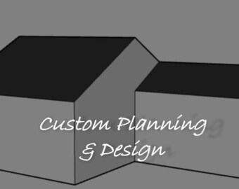 Custom Planning & Design